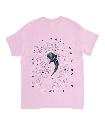 If The Stars Were Made To Worship Double Sided Unisex Cotton Christian T-Shirt