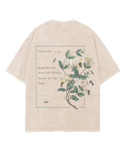 Kind Words Are Like Honey Double Sided Unisex Washed Christian T-shirt