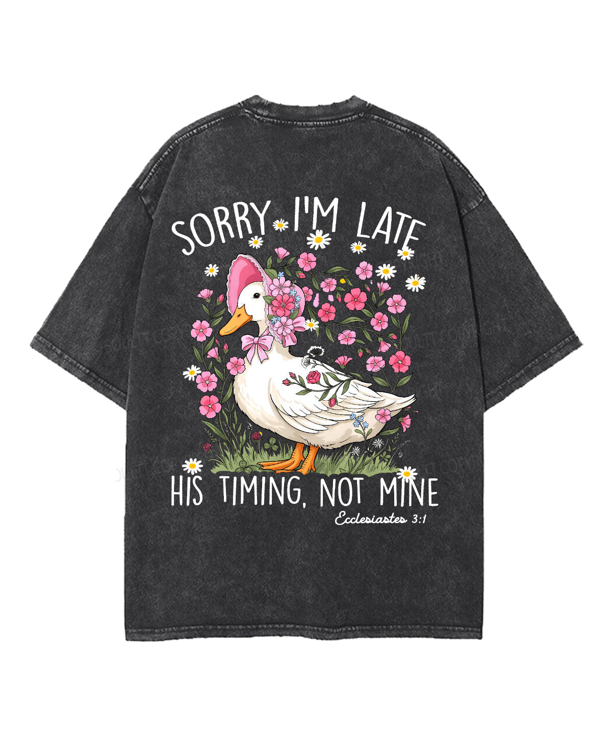 Sorry I’m Late, His Timing Not Mine Double Sided Unisex Washed Christian T-shirt