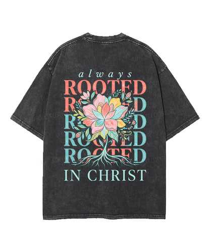 Always Rooted In Christ Double Sided Unisex Washed Christian T-shirt